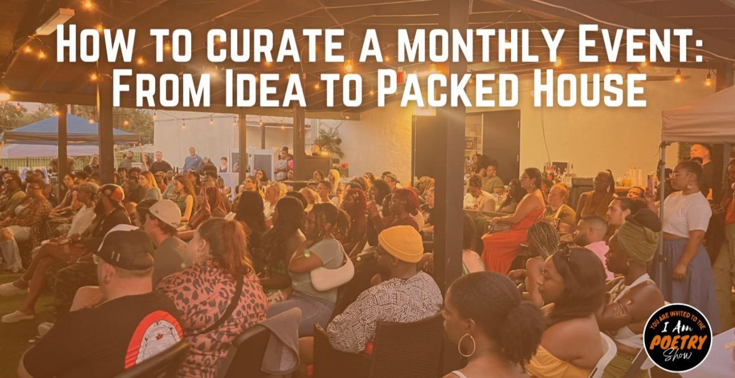 How to Curate a Monthly Open Mic Show