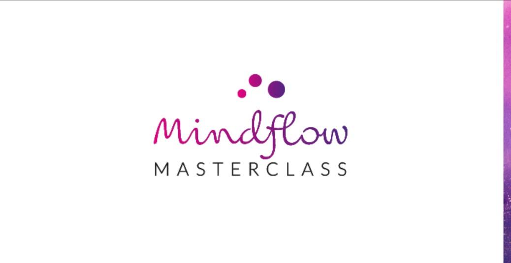 Mindflow Masterclass