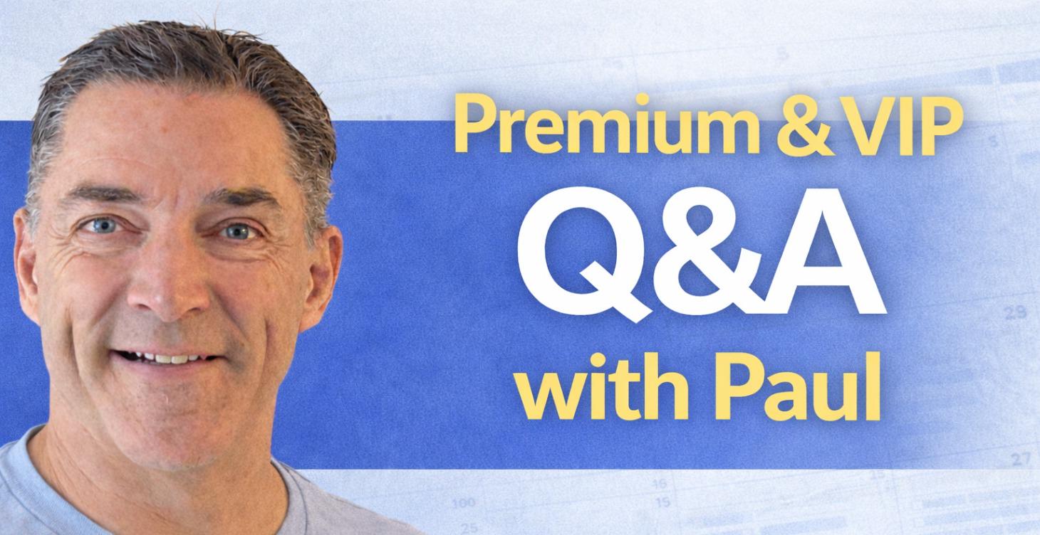 [Premium & VIP] Q&A with Paul