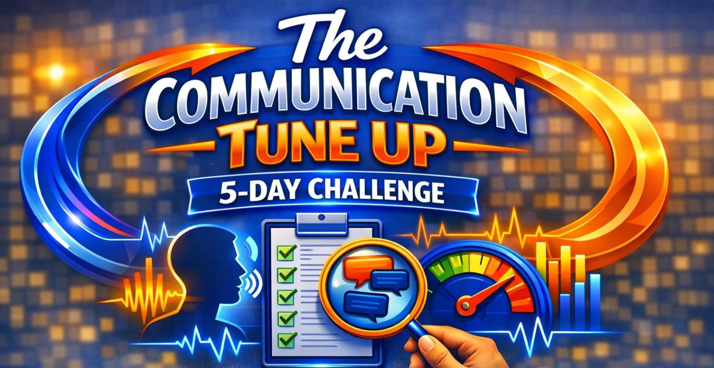 FREE Communication Tune-Up Five-Day Challenge