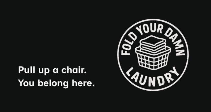 Fold Your Damn Laundry 