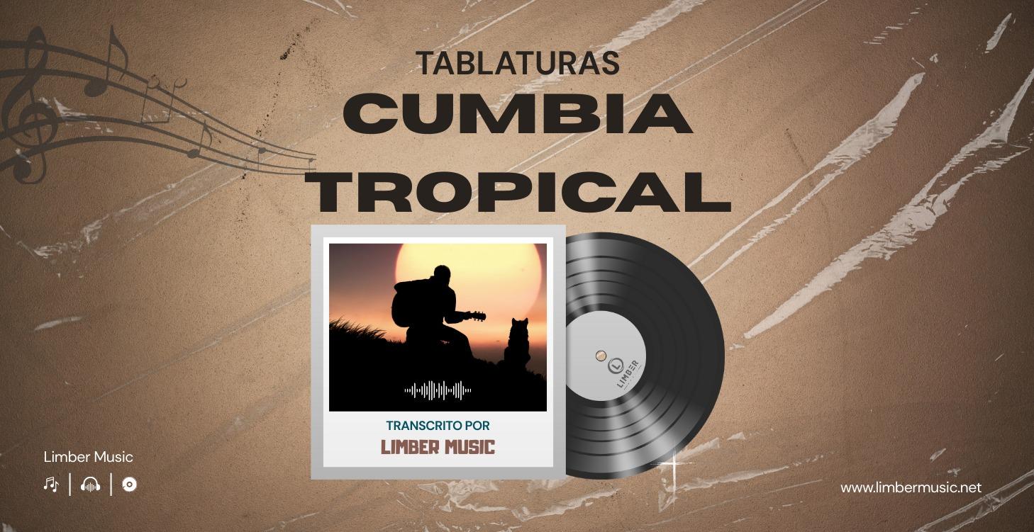 TABLATURAS | Cumbia Tropical