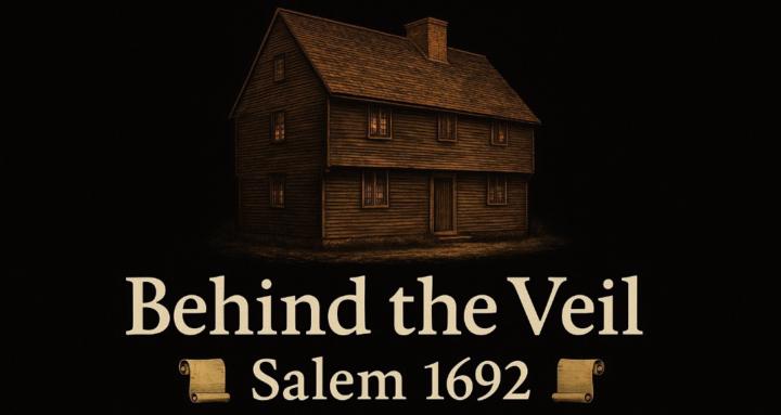 📜Behind the Veil-Salem 1692📜