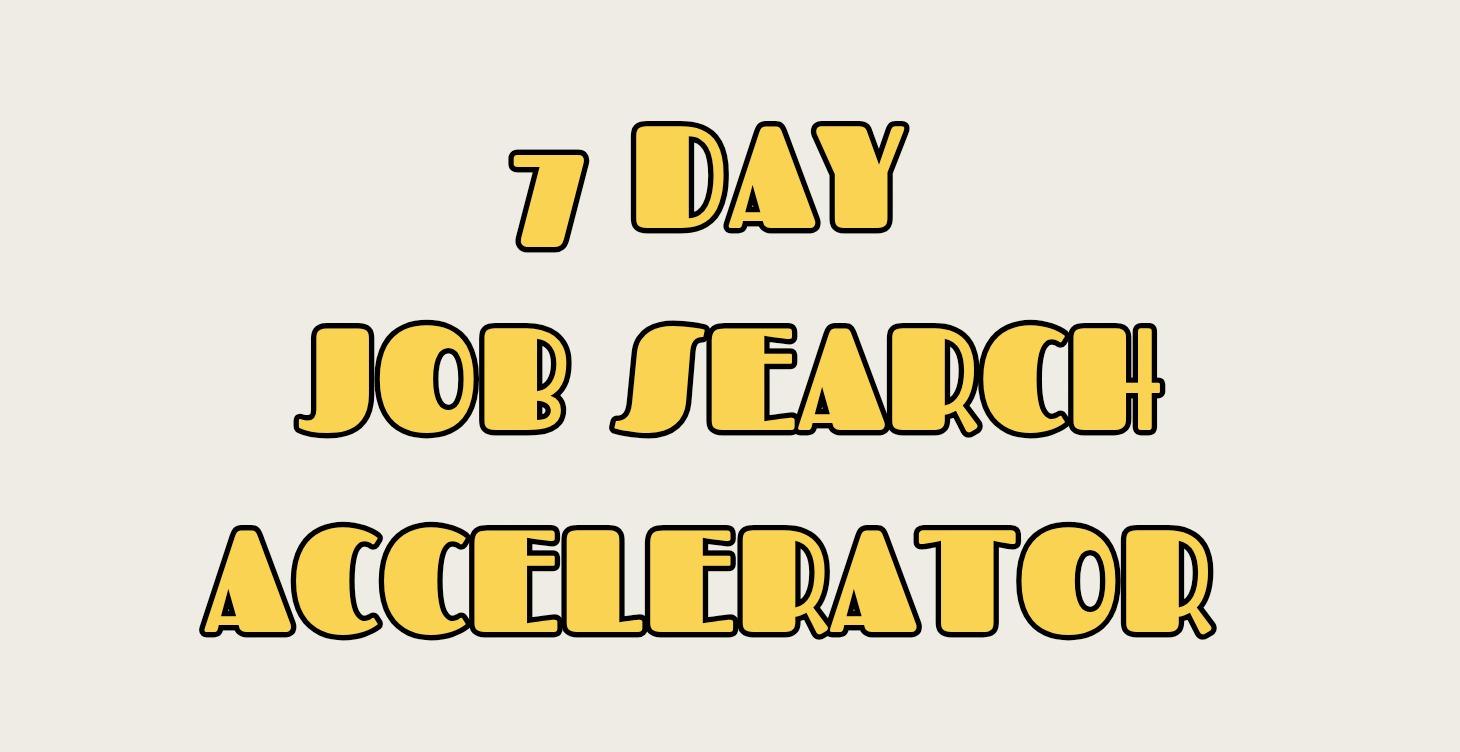 7 Day Accelerator