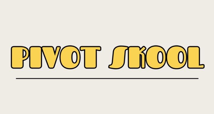 Pivot SKOOL