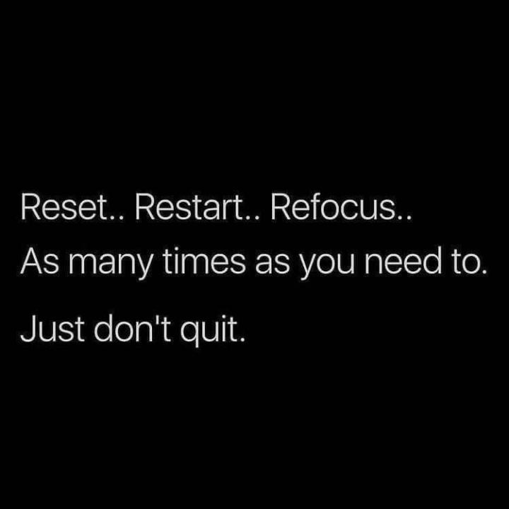 Don’t quit on you! 