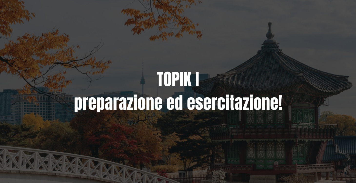 Preparazione TOPIK I