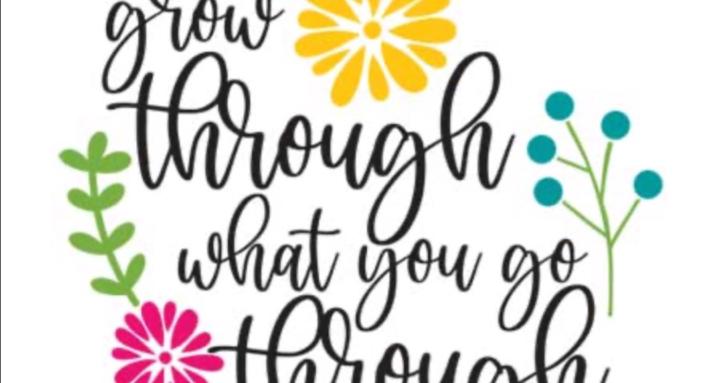 Grow Thru What You Go Thru