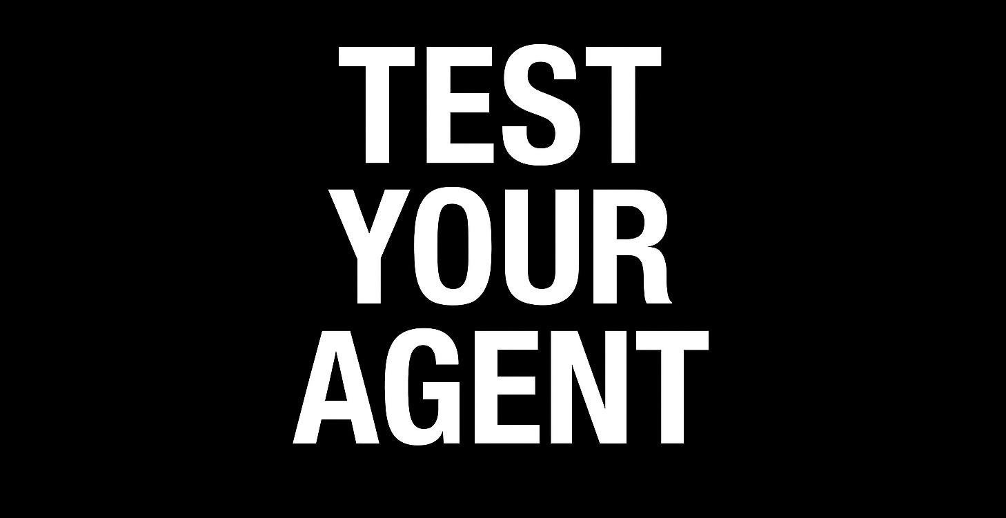 Test Your Agent
