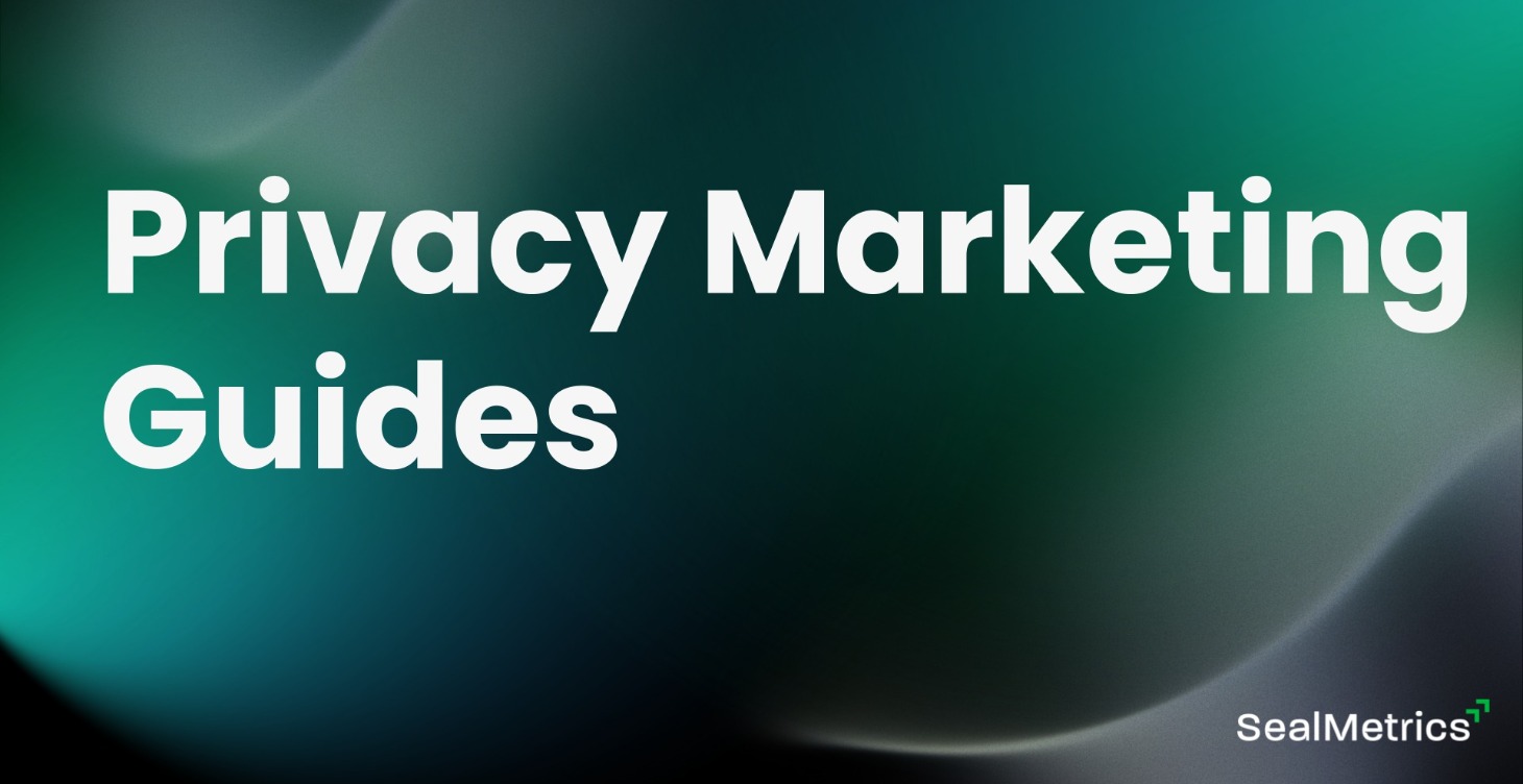 Privacy Marketing Guides