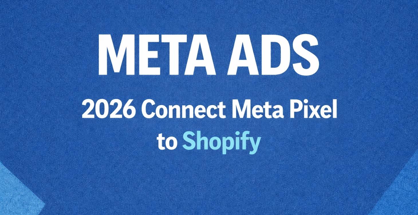 2026 How To Connect META Pixel To Shopify