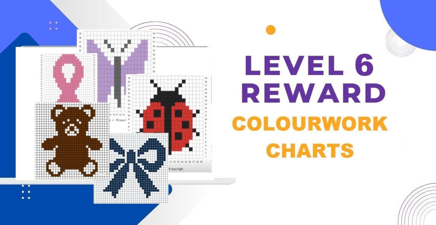 Level 6 Reward - Colourwork Charts