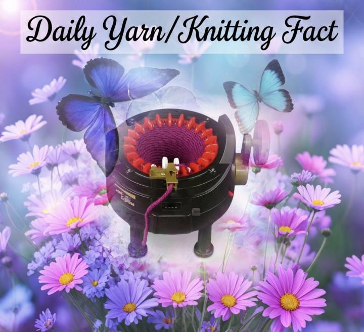 Daily Yarn/Knitting Fact
