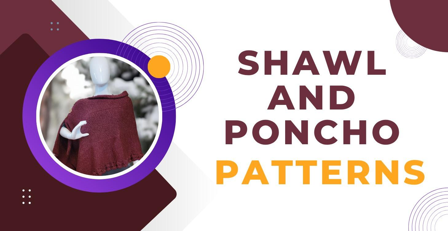 Poncho and Shawl Patterns