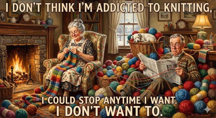 Addicted to knitting