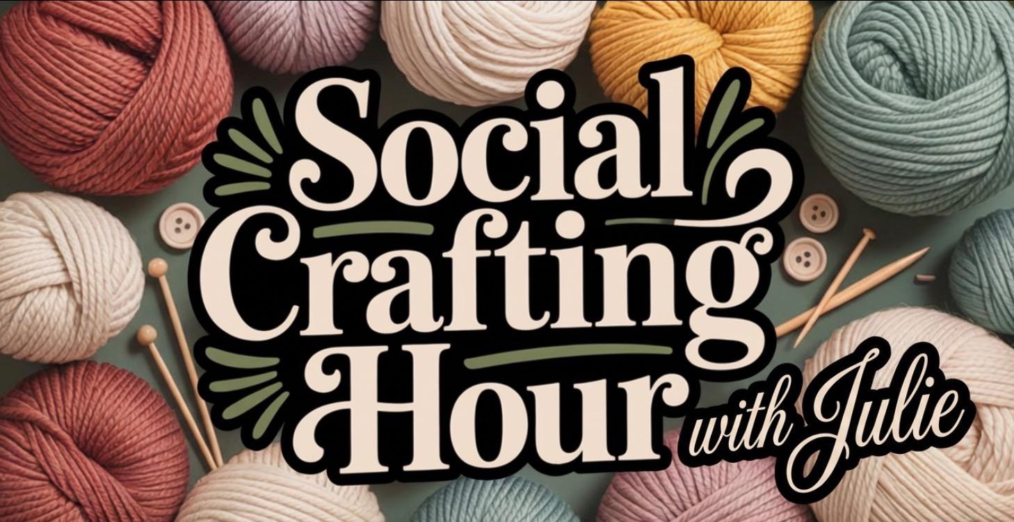 Social Craft Hour with Julie