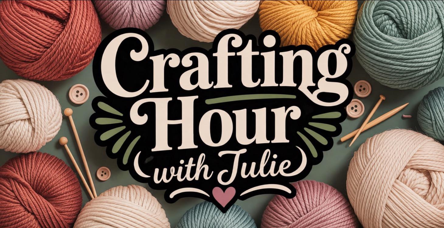 Julie's Crafting Hour