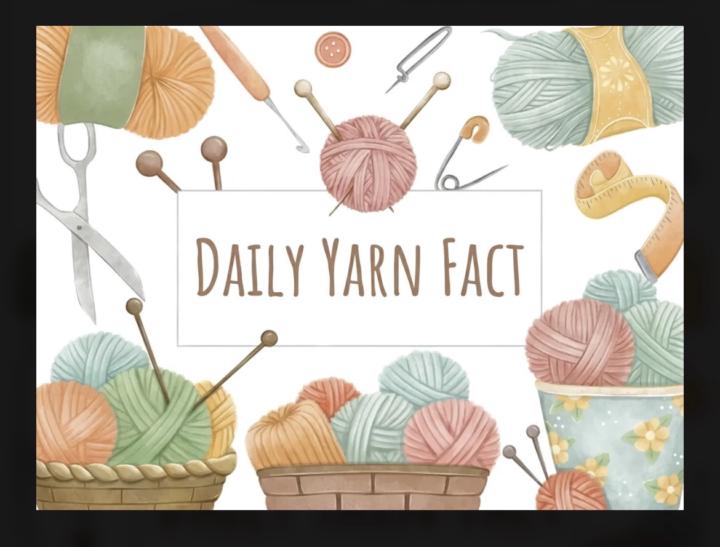 Daily Yarn/Knitting Fact