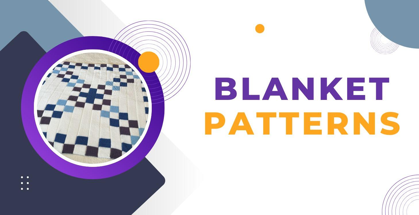 Blanket Patterns