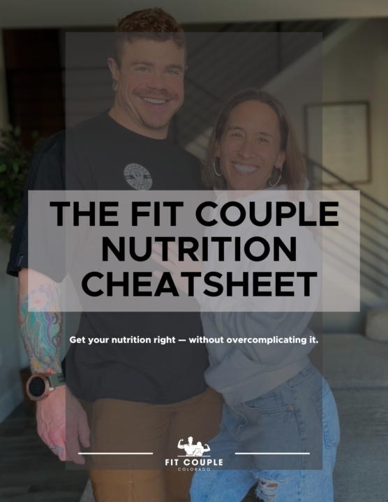 The Fit Couple Nutrition Cheatsheet 