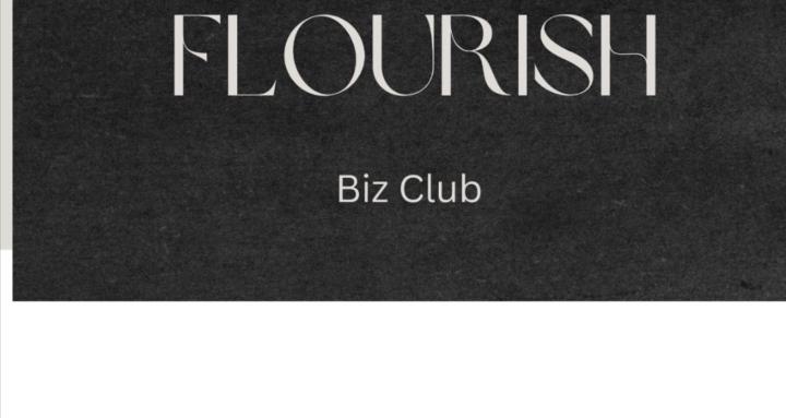 Flourish Biz Club 