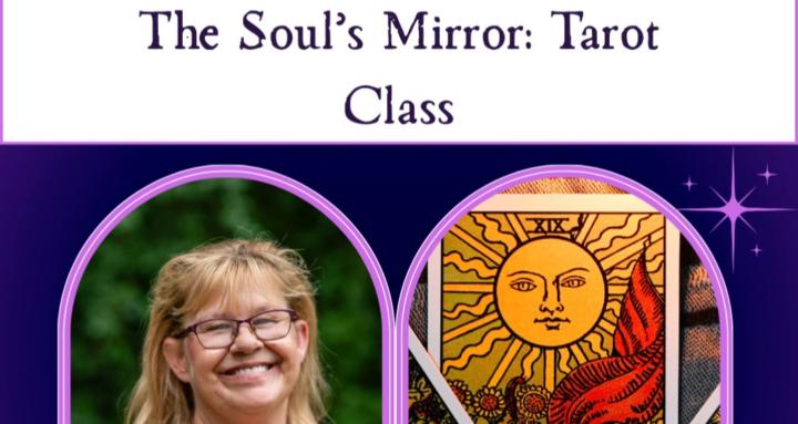 The Souls Mirror: Tarot Class