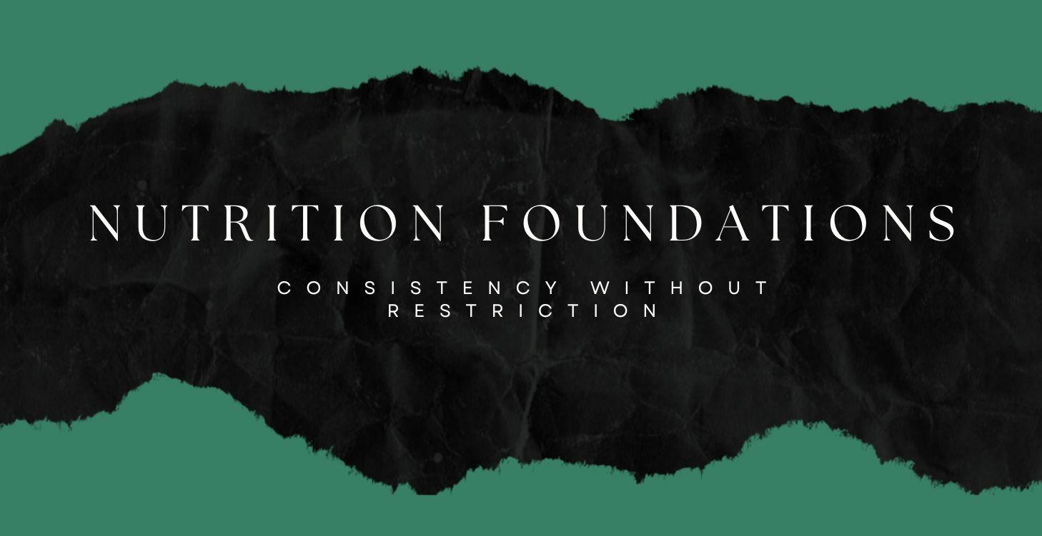 Nutrition Foundations