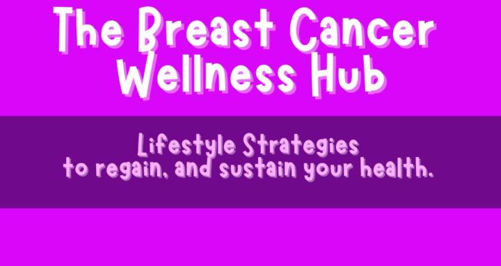 Breast Cancer Wellness Hub