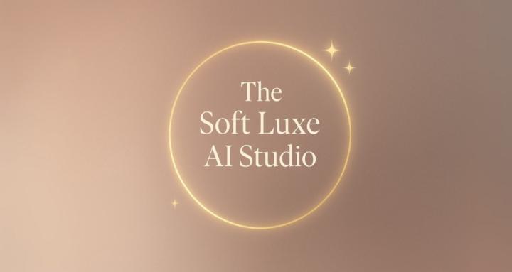 The Soft Luxe AI Studio