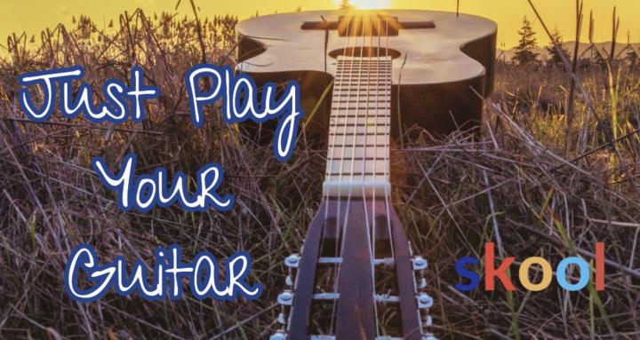 Just Play Your Guitar