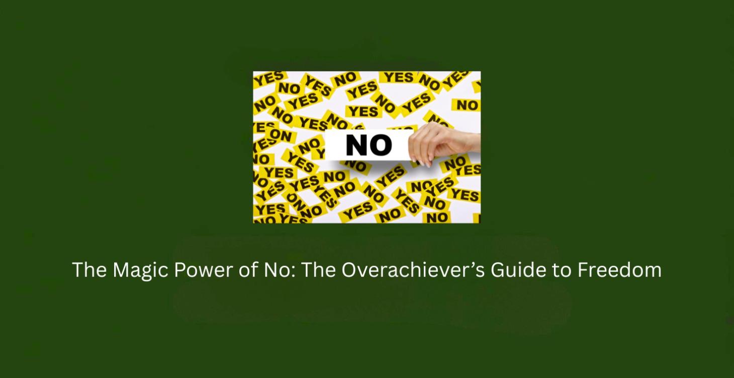 The Magic Power of No