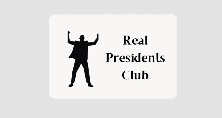 Real Presidents Club (FREE)