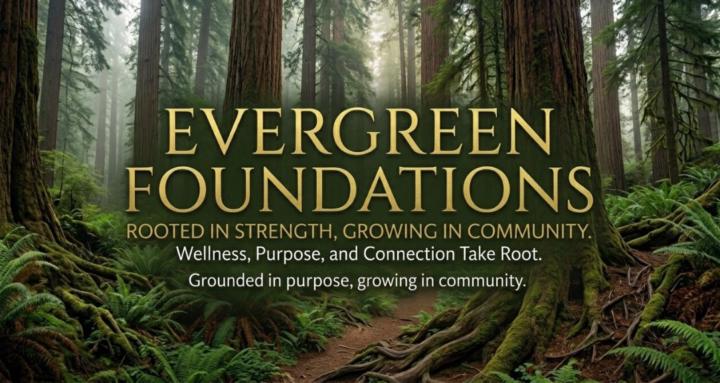 Evergreen Foundations