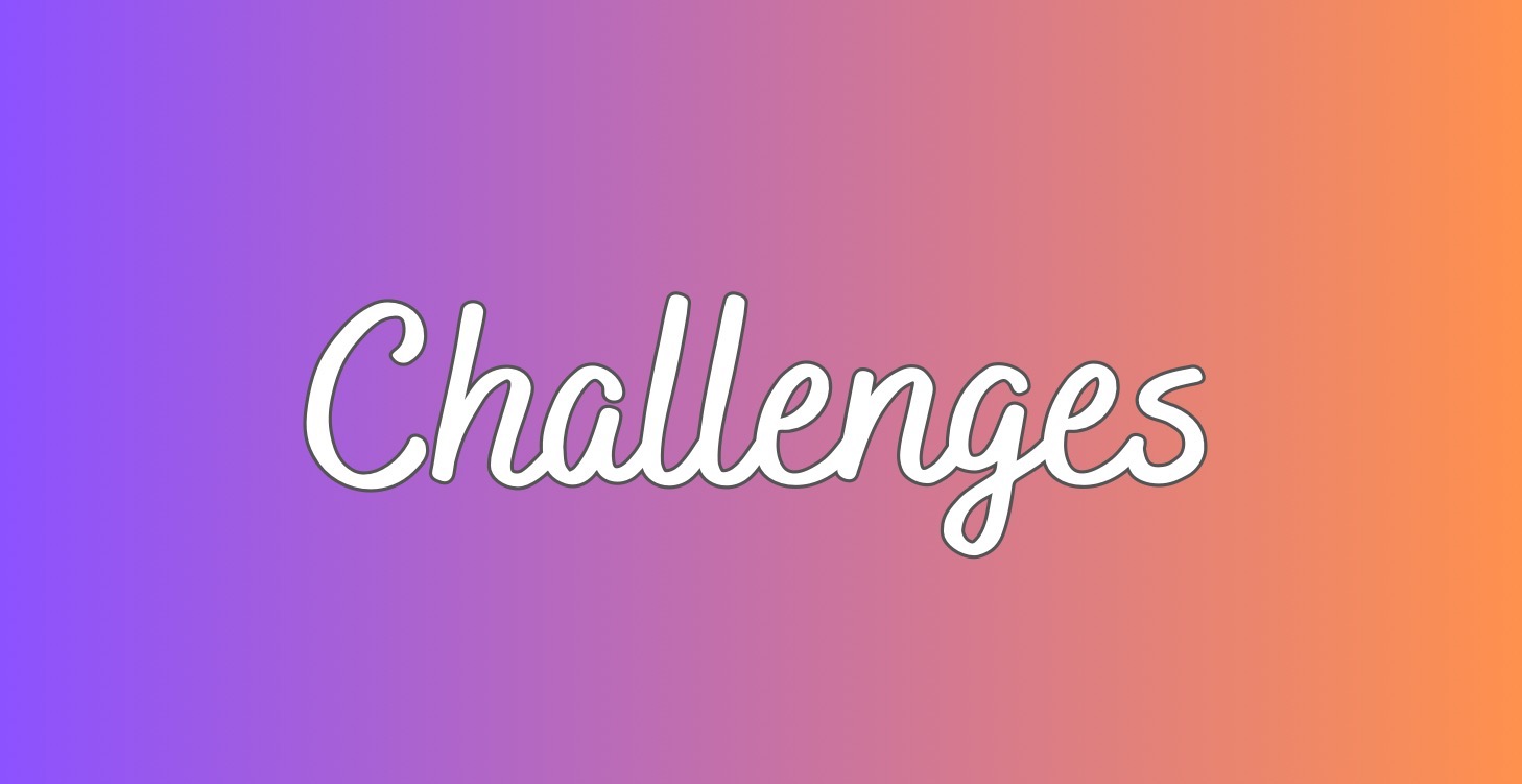 Challenges