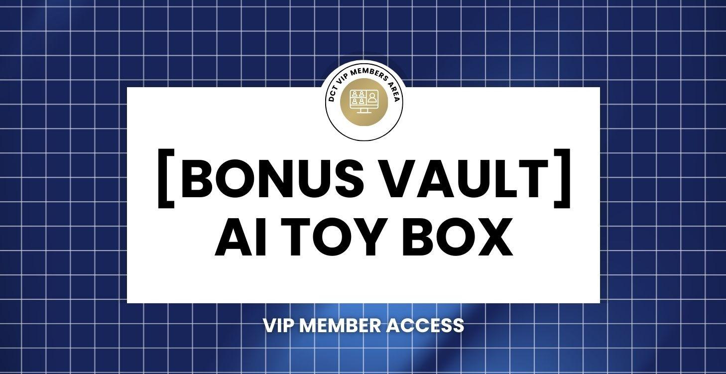 AI Toy Box | VIP Members Only