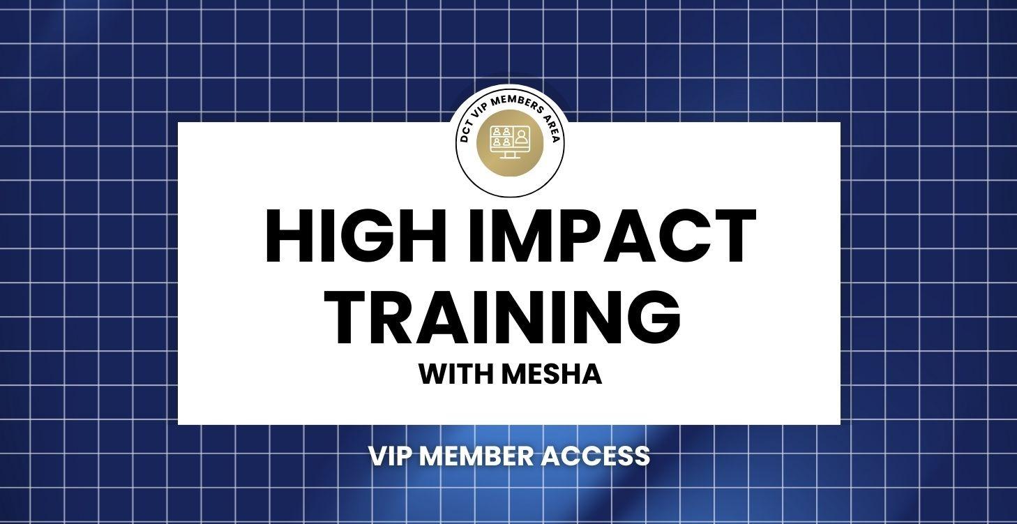 High Impact Training with Mesha | VIP Members Only