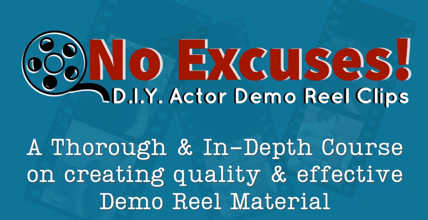 No Excuses! DIY Actor Demo Reel Material