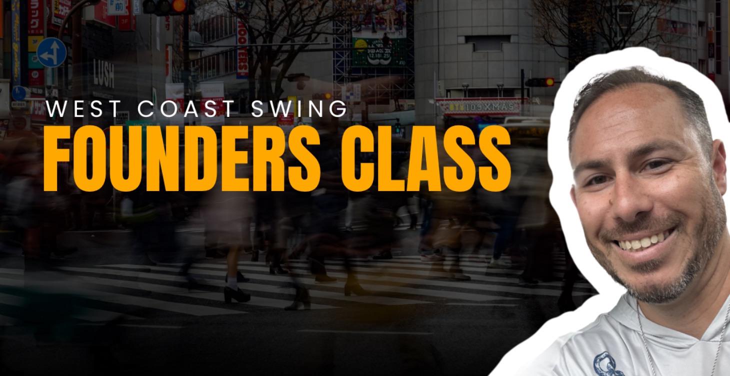 West Coast Swing - Founders Class