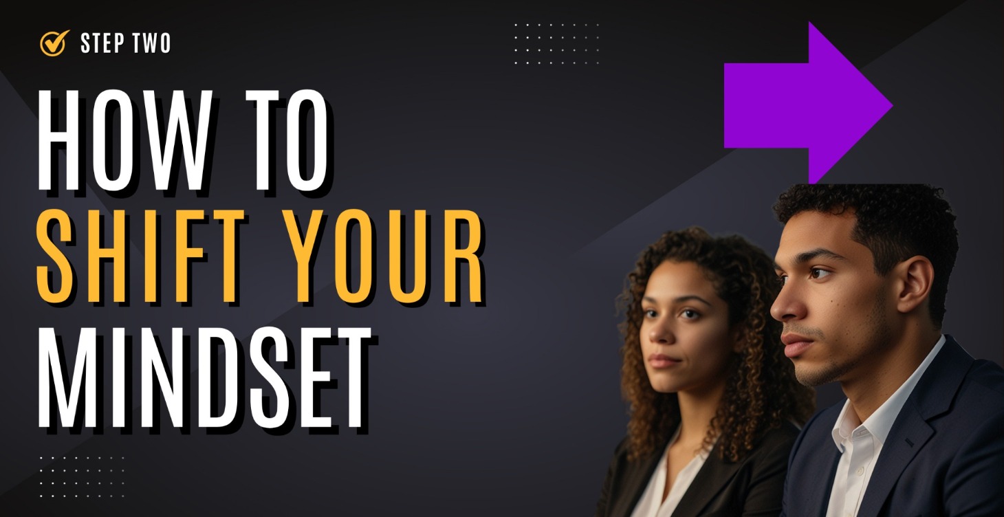 How to Shift Your Mindset