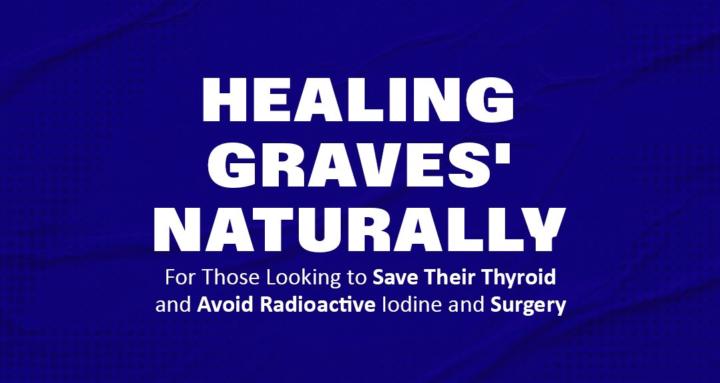 Healing Graves' Naturally