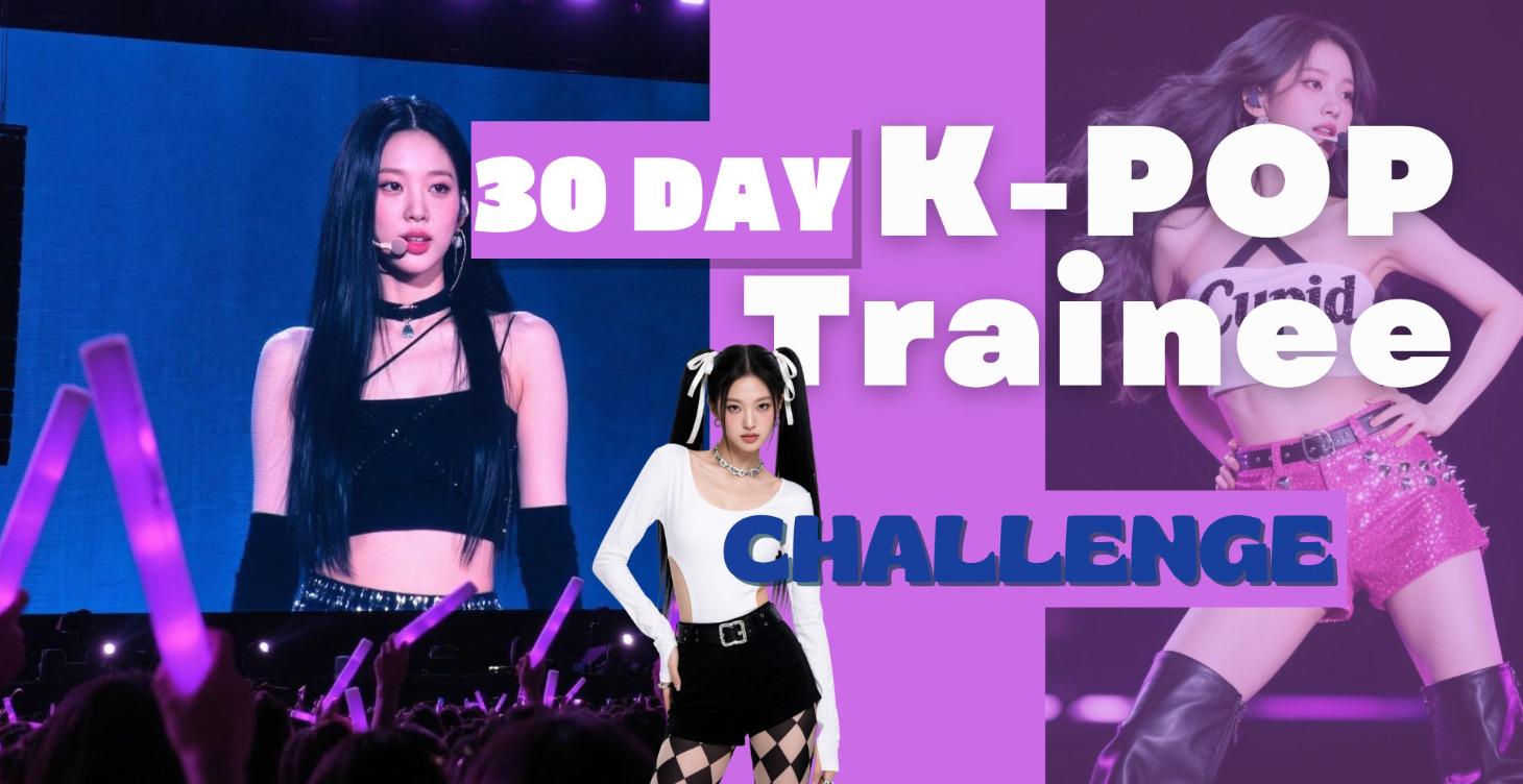 30-Day K-Pop Trainee Challenge
