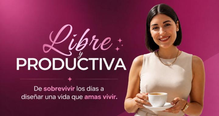 Libre y Productiva