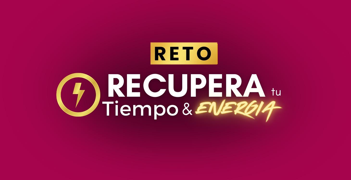 Reto 21 días Recupera tu tiempo y tu energía