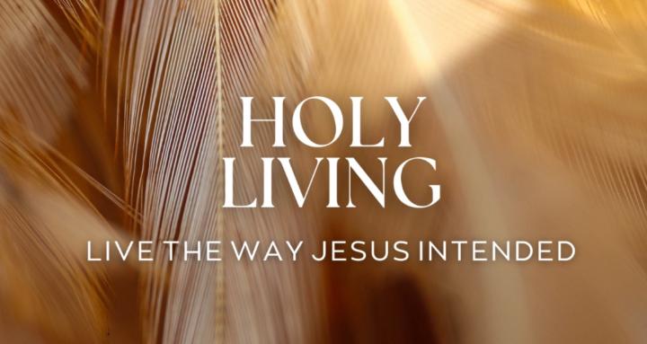 Holy Living