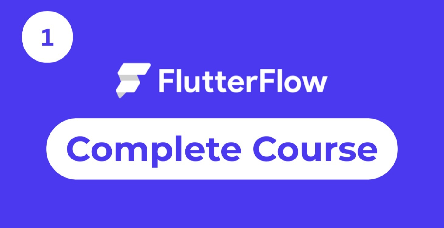 FlutterFlow Course for Beginners!