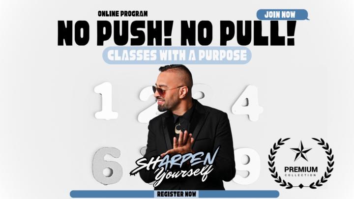 No Push! No Pull!