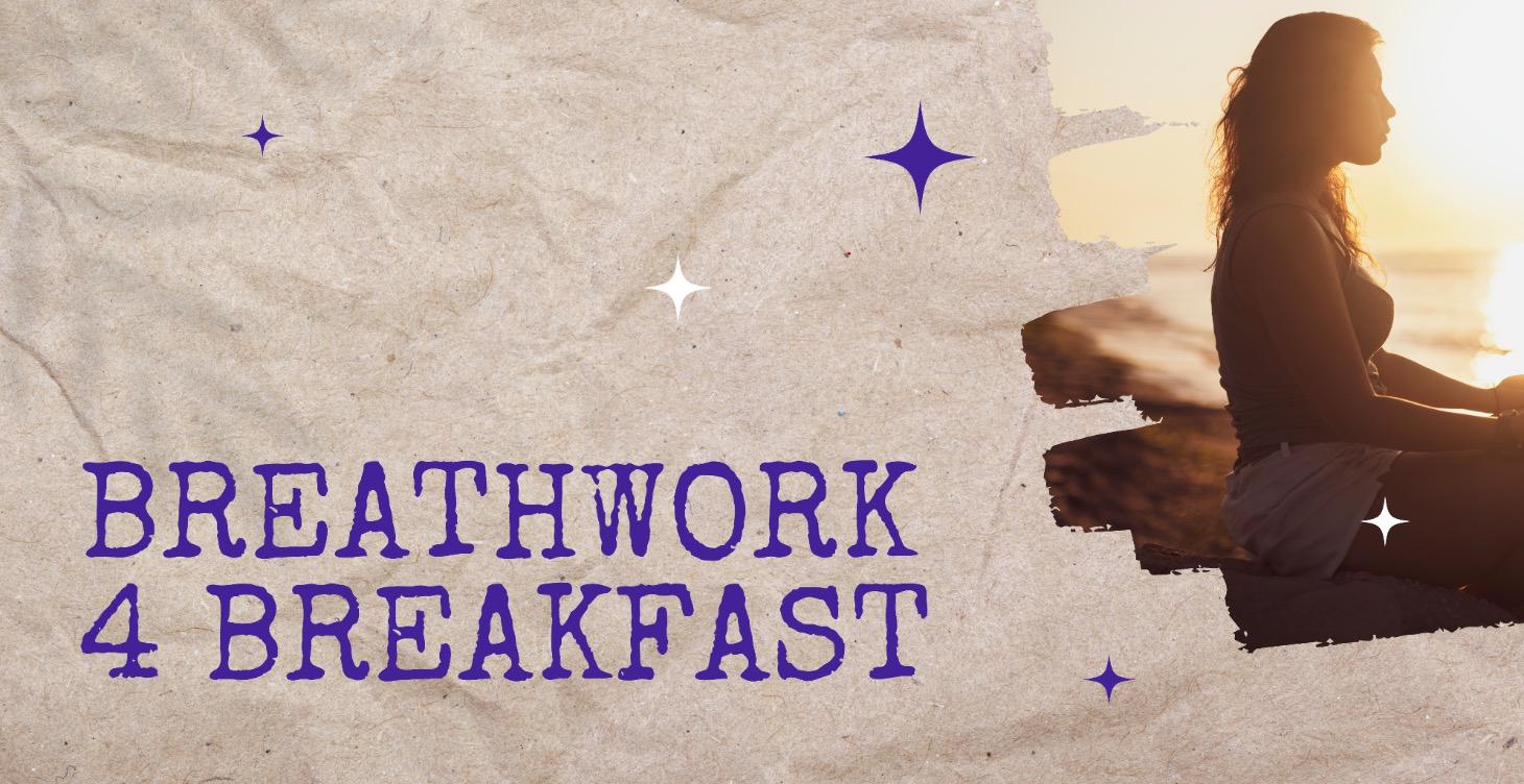 Breathwork for Breakfast