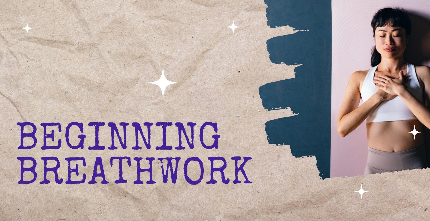 Beginning Breathwork