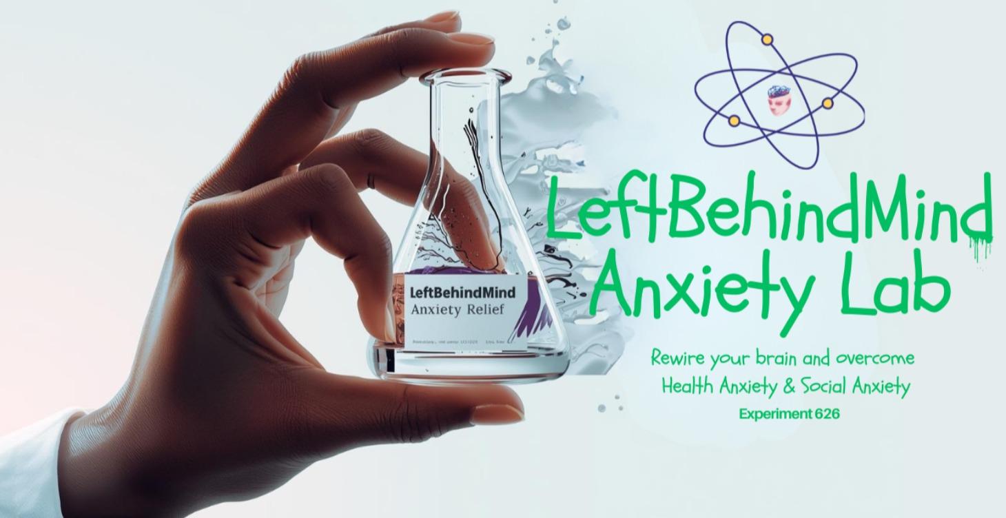 Leftbehindmind Anxiety Lab Course