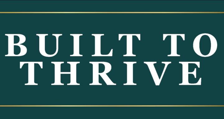 Built To Thrive